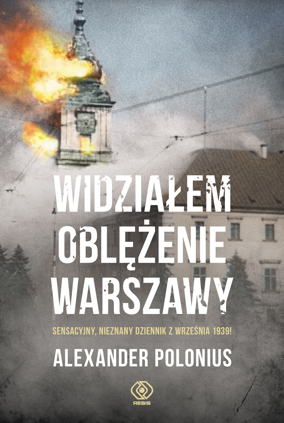 "Widziałem oblężenie Warszawy," Alexander Polonius